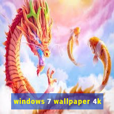 windows 7 wallpaper 4k